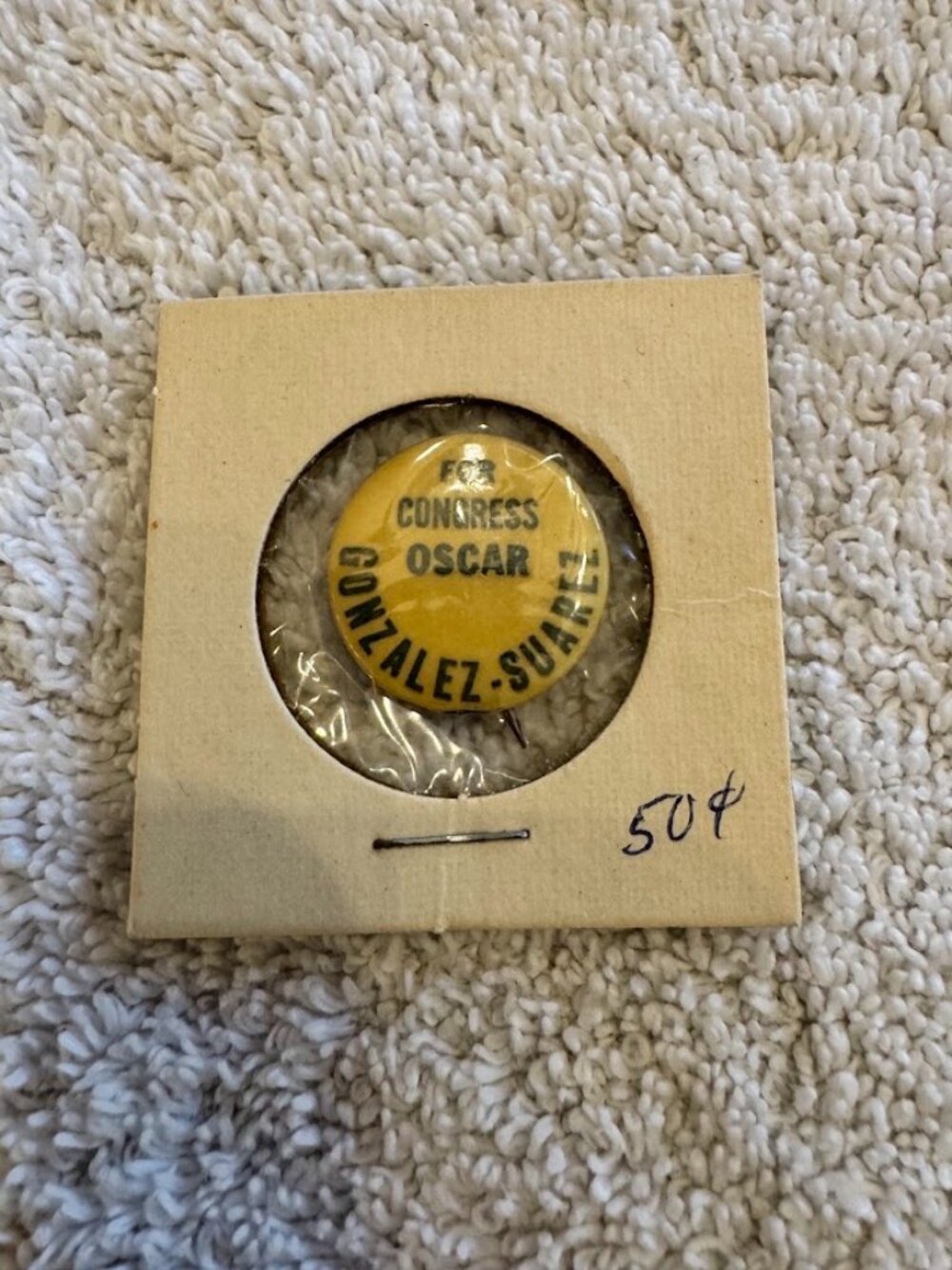 Vintage Oscar Gonzalez-Suarez For Congress Political Pinback